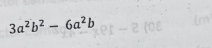 3a^2b^2-6a^2b