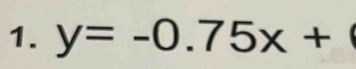 y=-0.75x+ ^circ 