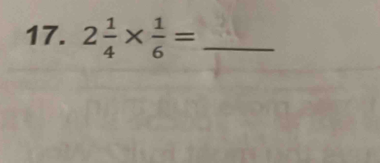 2 1/4 *  1/6 = _