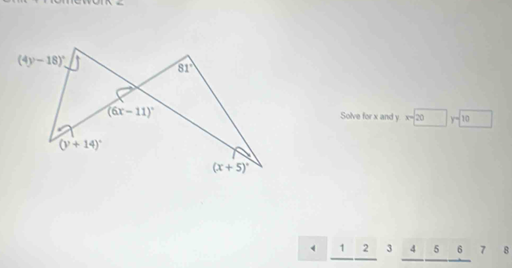 Solve for x and y. x=20 y=10
1 2 3 4  5  6 7 8