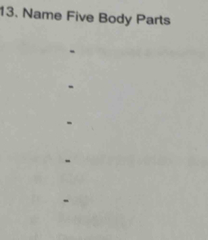 Name Five Body Parts