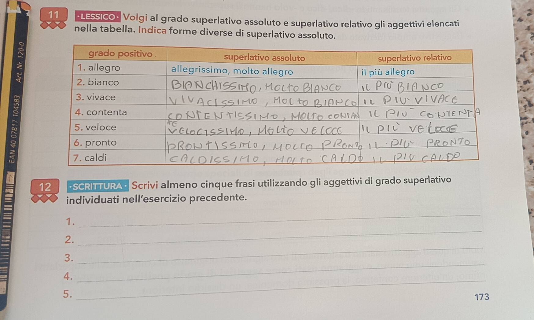 Risolto:11 *LESSICO: Volgi al grado superlativo assoluto e superlativo ...