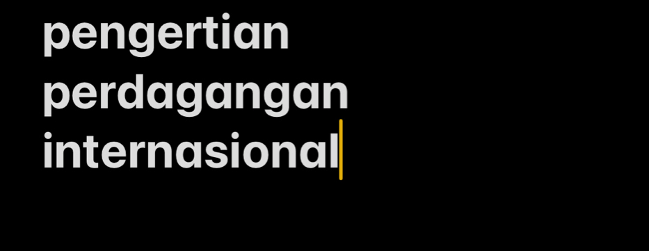 pengertian 
perdagangan 
internasional