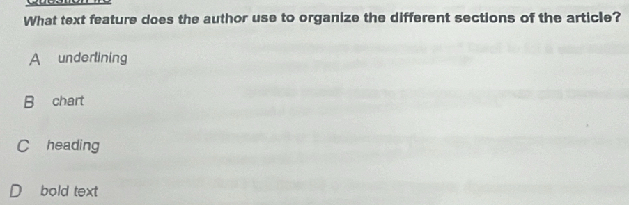 Solved: What text feature does the author use to organize the different ...
