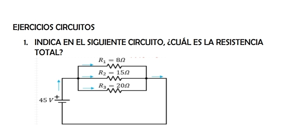 EJERCICIOS CIRCUITOS
1. INDICA EN EL SIGUIENTE CIRCUITO, ¿CUÁL ES LA RESISTENCIA
TOTAL?