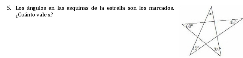 Los ángulos en las esquinas de la estrella son los marcados.
¿Cuánto vale x?