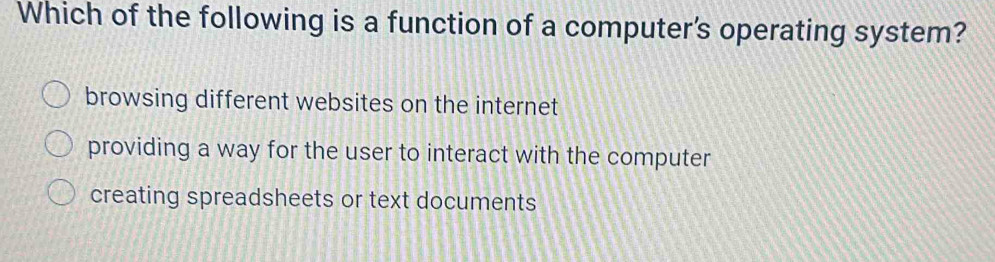 Which of the following is a function of a computer's operating system ...