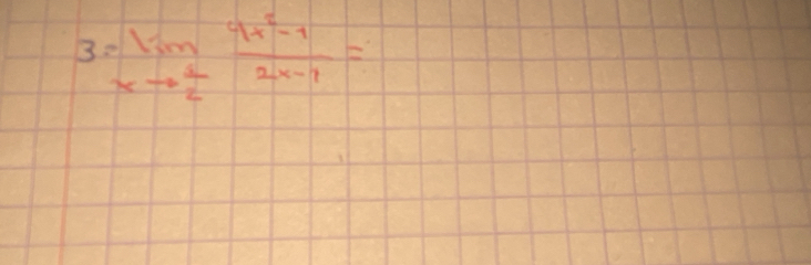 3=lim _xto  1/2  (9x^2-1)/2x-1 =