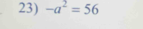 -a^2=56