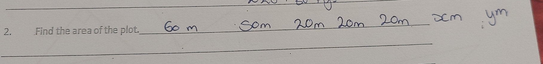Find the area of the plot._ 
_