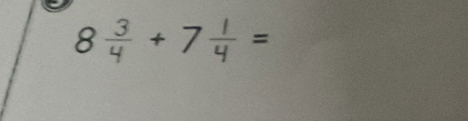 8÷ + 7÷ =