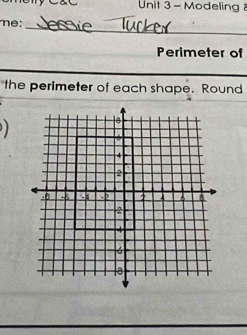 Modeling 8 
me: 
_ 
Perimeter of 
the perimeter of each shape. Round