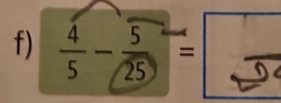  4/5 - 5/25 =frac 