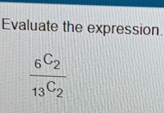 Evaluate the expression.
frac 66_13C_2^C2