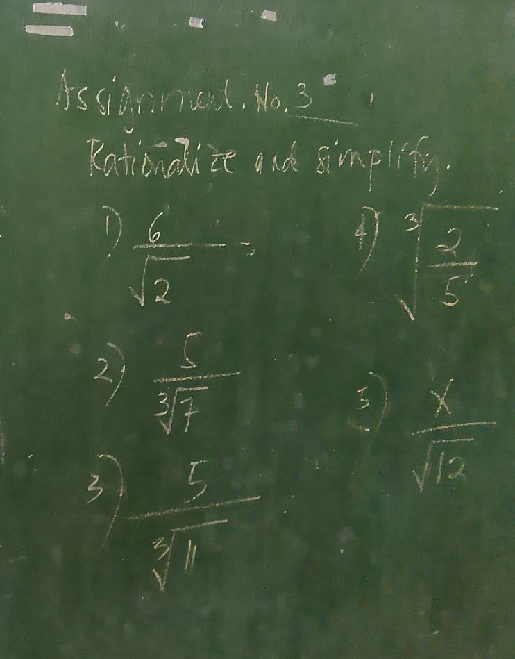 Assignnad, No, 3 
Retibnalize and Emplity. 
1)  6/sqrt(2) ==
41 sqrt[3](frac 2)5
21  5/sqrt[3](5)  5
 x/sqrt(12) 
3  5/sqrt[3](9) 