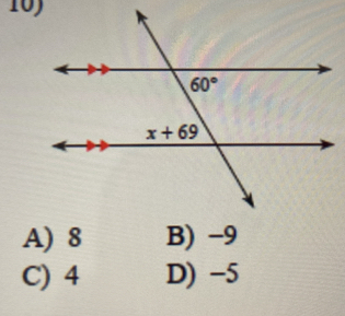 A) 8 B) −9
C) 4 D) -5