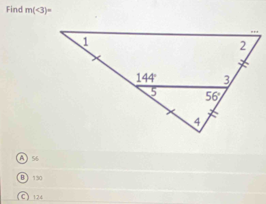 Find m(<3)=
A56
B130
C124