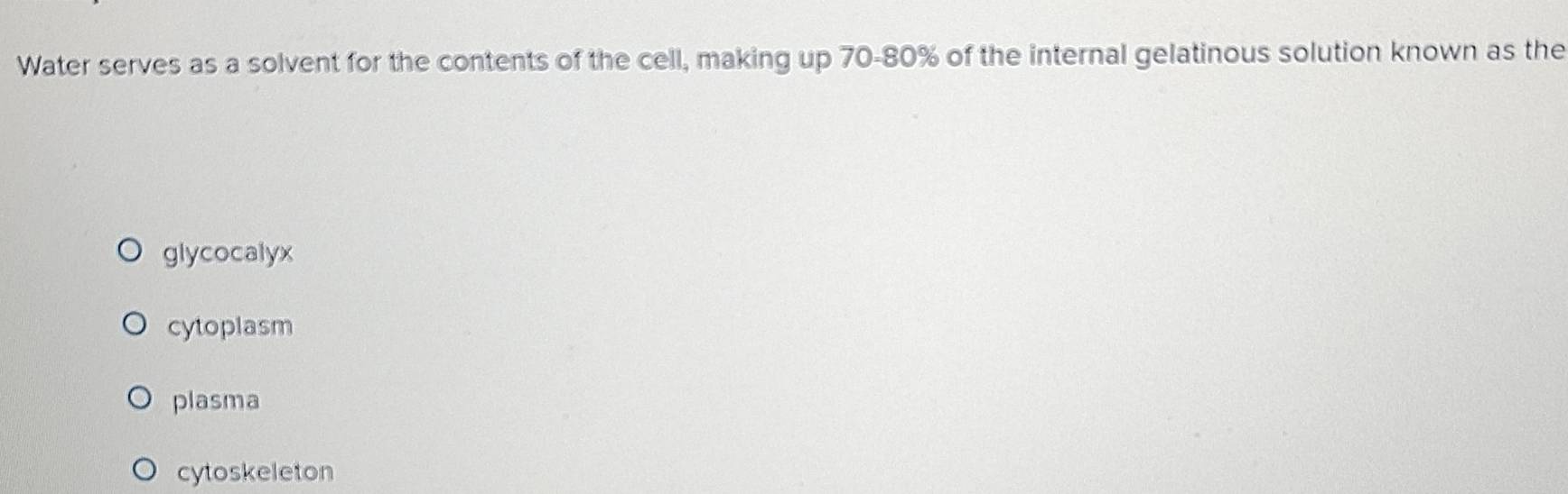 Solved: Water serves as a solvent for the contents of the cell, making ...