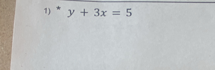 1)* y+3x=5