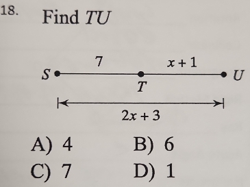 Find TU
U
A) 4 B) 6
C) 7 D) 1