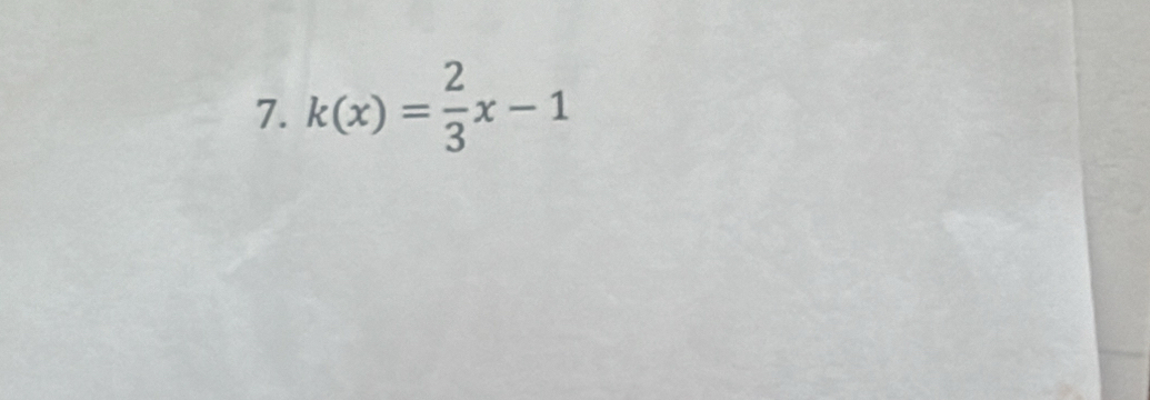 k(x)= 2/3 x-1