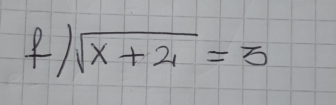 f / sqrt(x+2)=3