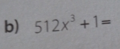 512x^3+1=