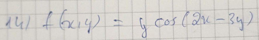 f(x,y)=ycos (2x-3y)