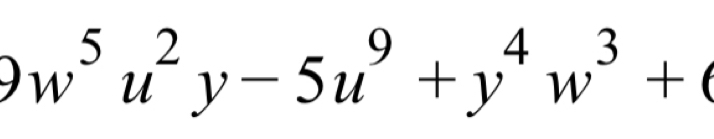 9w^5u^2y-5u^9+y^4w^3+