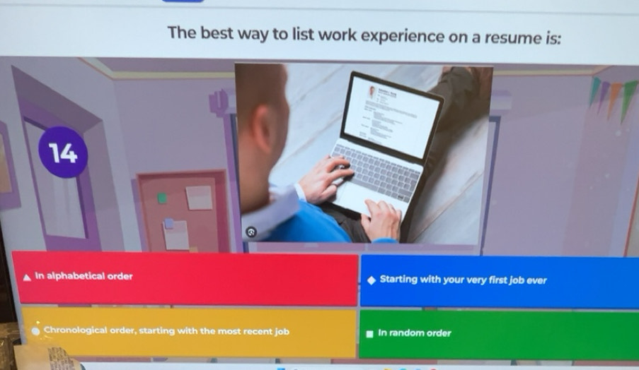 Solved: The best way to list work experience on a resume is: In ...