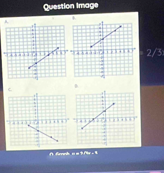 Question Image
B.
=2/3
D.
C.
O Gmnh u=9/5v=8