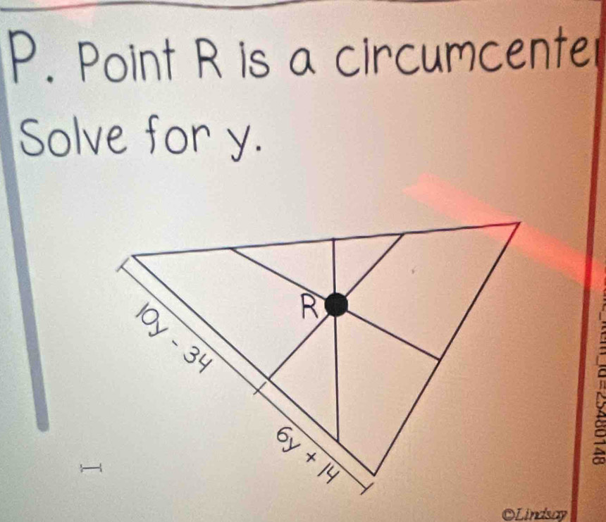 Point R is a circumcente
Solve for y.
OLindsay