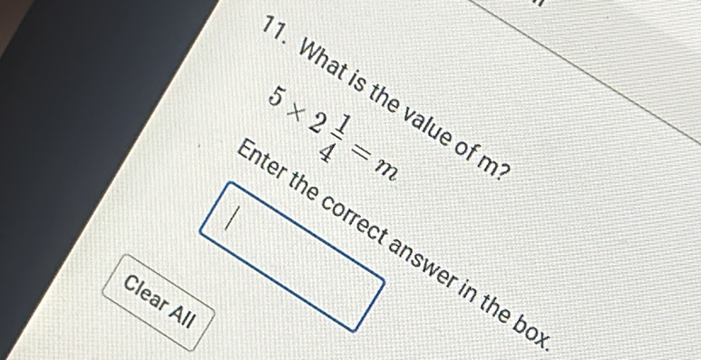 What is the value of n
5* 2 1/4 =m
Clear All