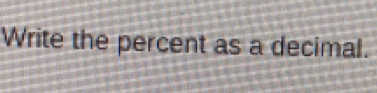 Write the percent as a decimal.