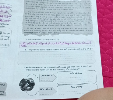 Bưu điểm nh ớc đình. Bó chính là sự sự tín và vêai tray hăn
Thân minh, Là chẳng dể trẻ tuổc Đế Man sóm na khối sự bo soc của gia
đình và sống tư lập Cầu chăng sự đào che minh một cai nang to, sâu sử
ngiều ngô ngách, Lại biết cách tự chám sóc tản thân nác sốt, năn có cơ thể
khốc mạnh. Cầu cháng cũng rất sự tin về bản thân minh
Tuy nhiên, Đế Mên lại có thời ngông nghệnh, hợm hình và hồng hách. Đói
là thời xấu cần phải loại bộ ngay. Ngời nỗi xung quanh toàn ngưm thân
quen nêm chẳng vi làm gi cêu nên câu sa ngày công được nước lần tóc Thả
đến một lễn, do trò nghịch dại của cầu sa, mà khiên anh chàng Đế Choết
hàng xóm phải ra đi thương sâm, thi cậu la mới chực sự hiểu điợc vên để
Để Mền đã rất ăn mận và khổ sở trước sự ra di của người ban nhỏ. Câu
# đày: nghĩa cha
chẳng hiểu ra nằng tuự ngu diốt của minh đã hại cuộc đời của người khát
Từ đô, Đề Mện thay đổi hản, không còn hợm hình và kiêu ngan như
tước nữa. Sự thay đối sau tài học dặng nhớ ấy của Dế Mèn khiên em có
Bây giờ, mhêm một cái nhìn khác về nhân vật nài
n  áng Mùi hươno
a. Bội vận trên có nội dung chính là gi?
C   T  
In Kể Binh Neas
b. Tìm phần mở bài vô kết bội của bài văn. Mỗi phần cho biết tháng tin gi?
_
_
_
_
_
_
c. Phần triền khai nói về những đặc điểm nào củc nhân với Đế Mèn? Với
mỗi đặc điểm, ngườ viết đã đưa ra những dẫn chứng gi?
_
Đặc điểm 1: Dản chứng:
_
_
_
hàng
_
Độc điểm 2:  Dẫn chứng:
_
_
wǎn ōng