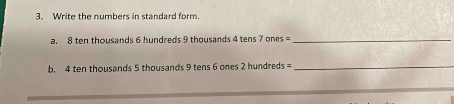 Solved: Write the numbers in standard form. a. 8 ten thousands 6 ...