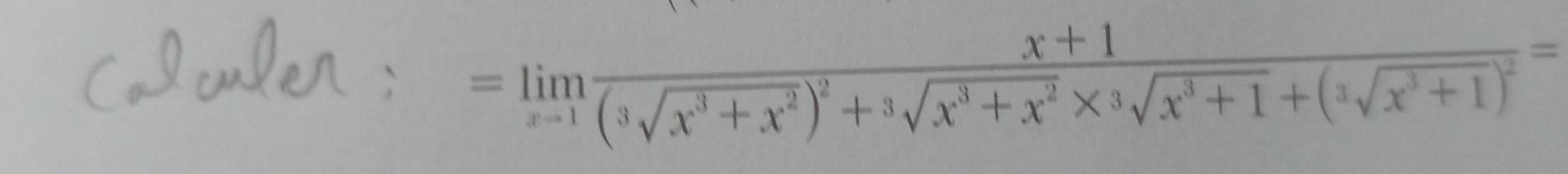 =limlimits _x-1frac x+1(3sqrt(x^3+x^2))^2+sqrt[3](x^3+x^2)* sqrt[3](x^3+1)+(sqrt[3](x^3+1))^2=