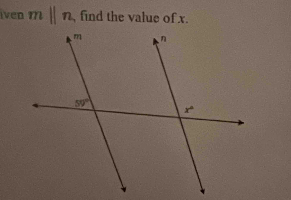 iven mparallel n find the value of x.