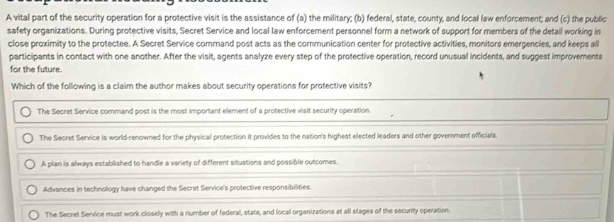 Solved: A vital part of the security operation for a protective visit ...