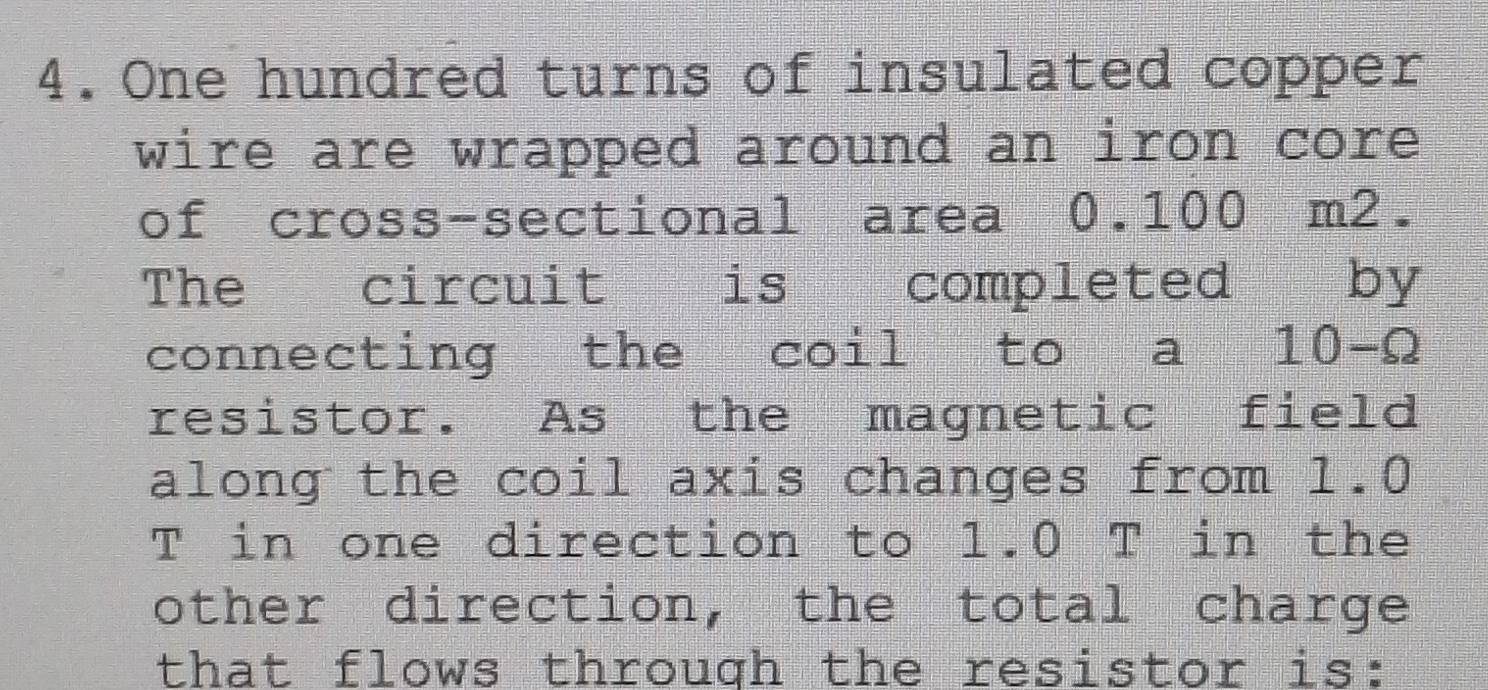 Solved: One hundred turns of insulated copper wire are wrapped around ...
