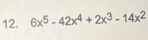 6x^5-42x^4+2x^3-14x^2