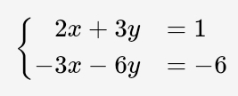 beginarrayl 2x+3y=1 -3x-6y=-6endarray.