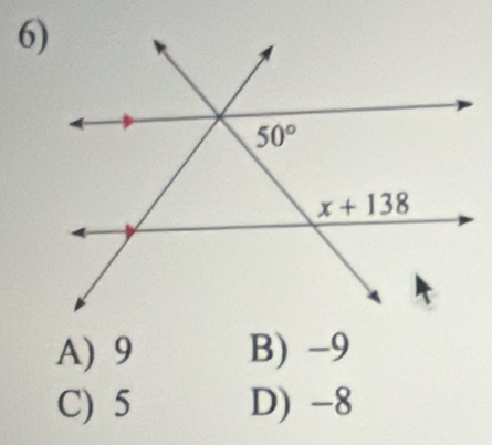 A) 9 B) -9
C) 5 D) -8