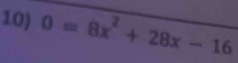 0=8x^2+28x-16