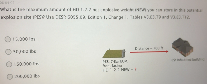 Solved: 08-04-02 What is the maximum amount of HD 1.2.2 net explosive ...
