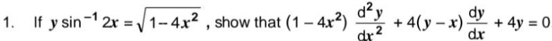 If ysin^(-1)2x=sqrt(1-4x^2) , show that (1-4x^2) d^2y/dx^2 +4(y-x) dy/dx +4y=0