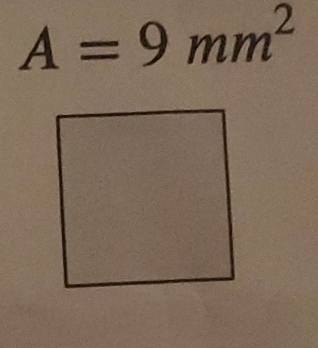 A=9mm^2