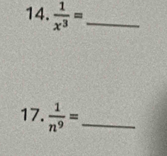  1/x^3 = _ 
17.  1/n^9 = _