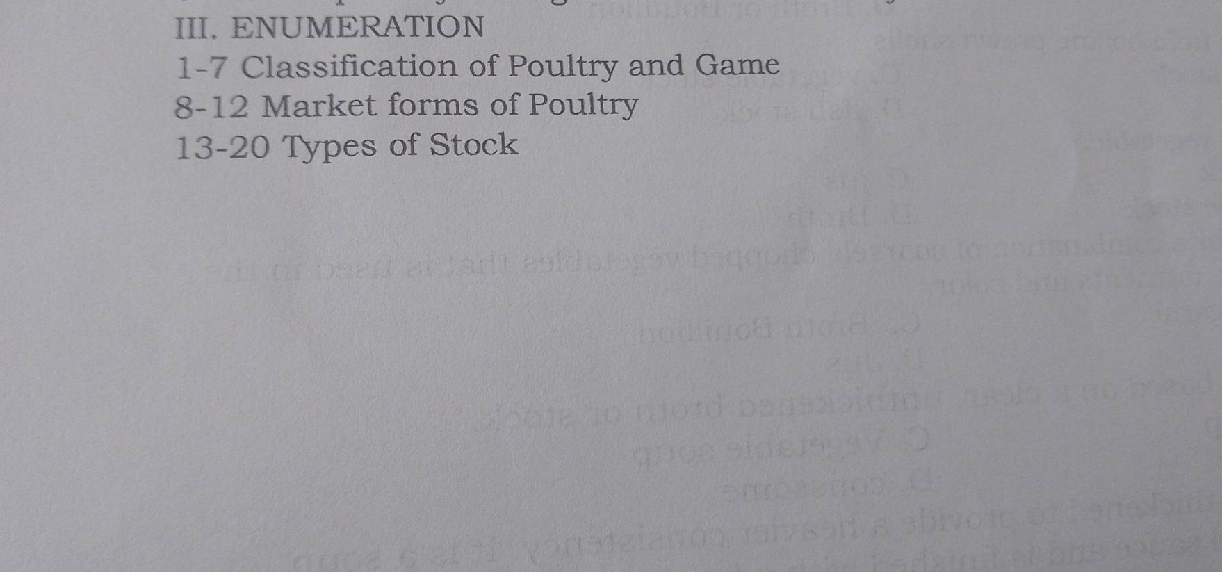 ENUMERATION 
1-7 Classification of Poultry and Game 
8-12 Market forms of Poultry 
13- 20 Types of Stock