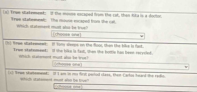 Solved: True statement: If the mouse escaped from the cat, then Rita is ...